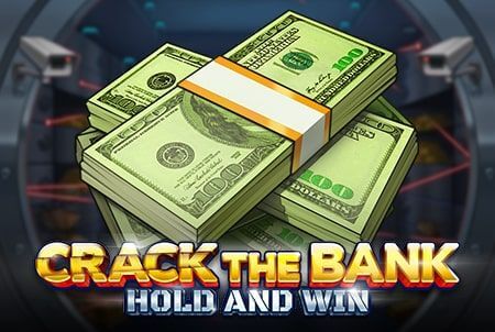  Crack the Bank Hold and Win 